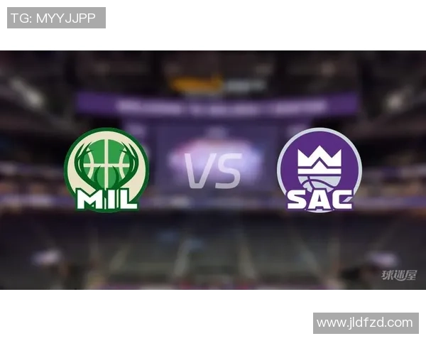 雄鹿与国王激战正酣NBA赛场精彩瞬间回顾与分析